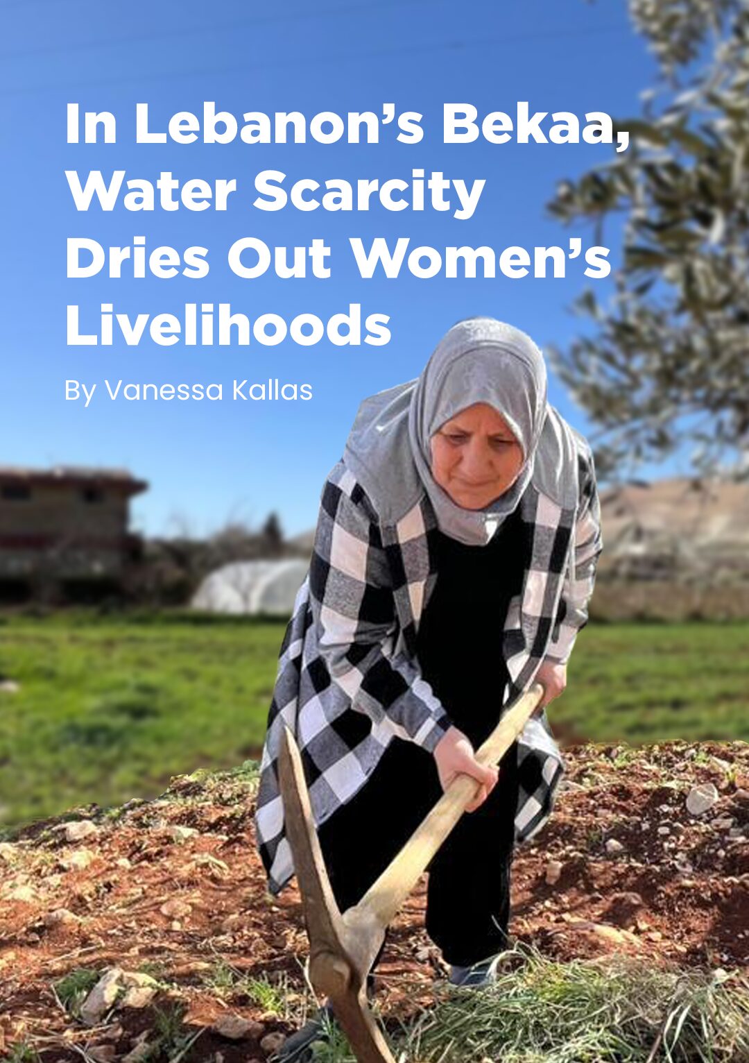 In Lebanon’s Bekaa Valley, Water Scarcity Impacts Women’s Livelihoods